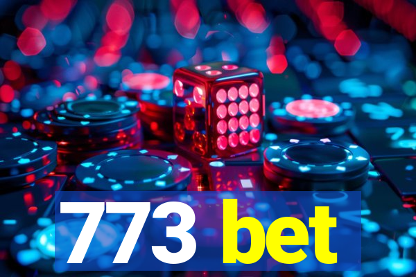 773 bet